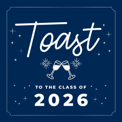 Toast to the Class of 2026